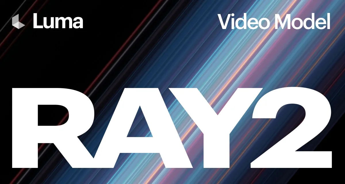 Luma Ray 2 dostępna!